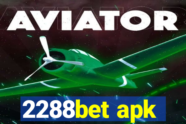 2288bet apk